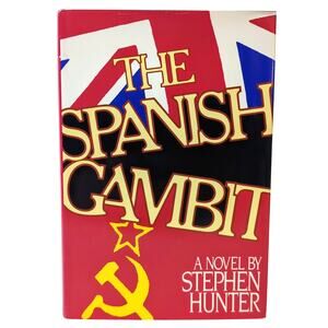 Spanish Gambit Stephen Hunter 1985 Hardcover Dust Jacket Unpriced Very Good